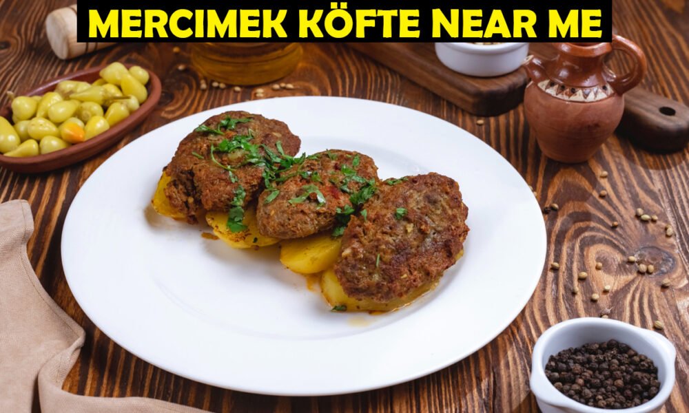 Mercimek Köfte Near Me