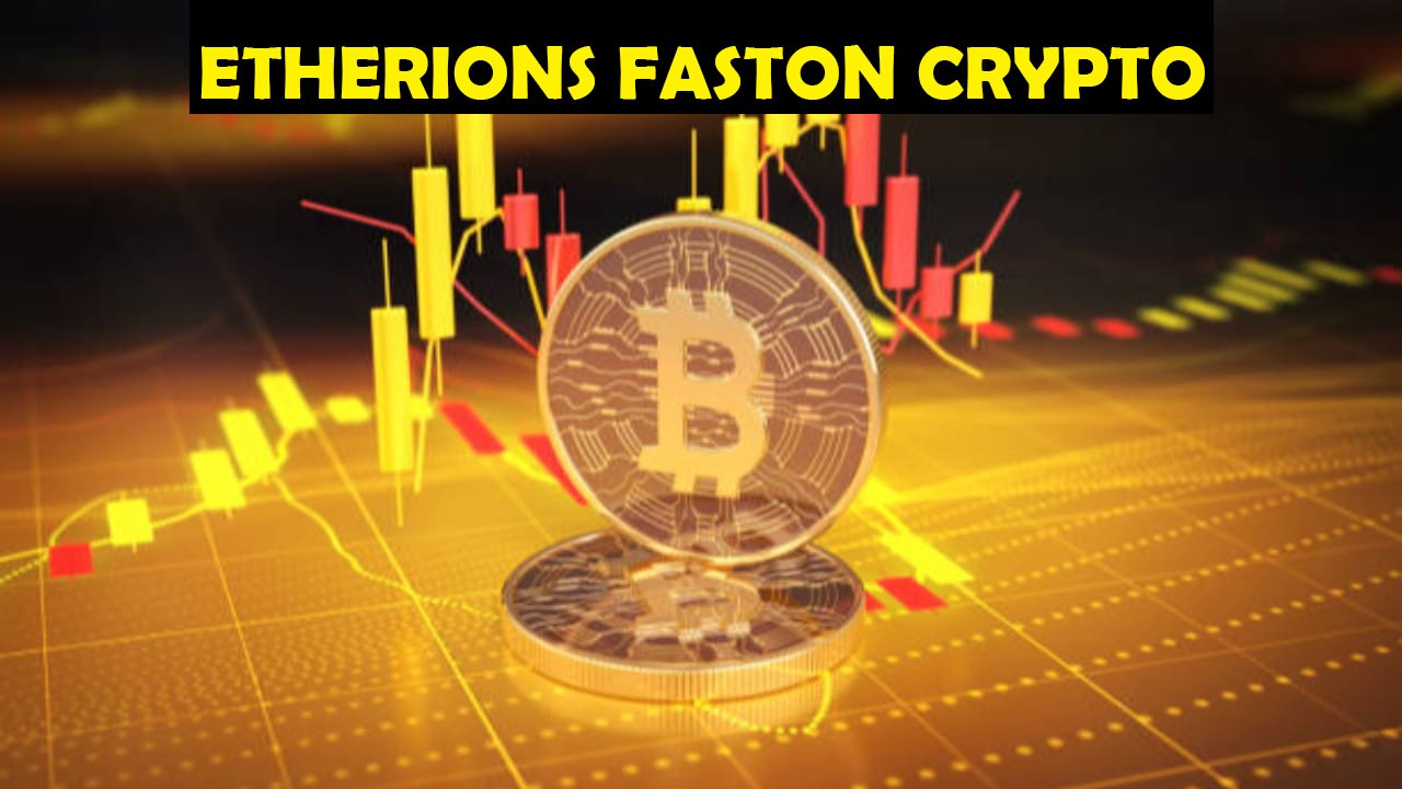 Etherions Faston Crypto