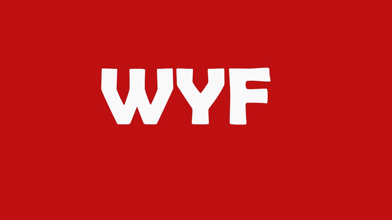 WYF