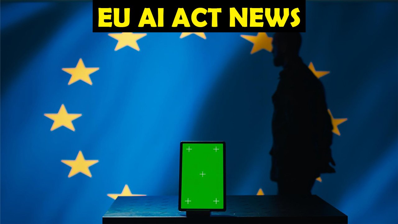 EU AI Act News