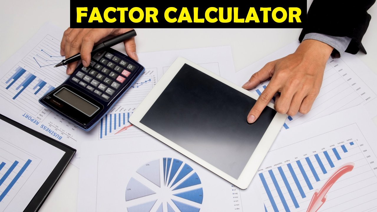 Factor Calculator