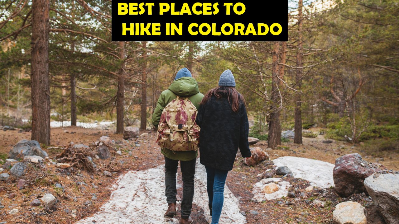 Best Places to Hike in Colorado