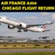 Air France A350 Chicago Flight Return