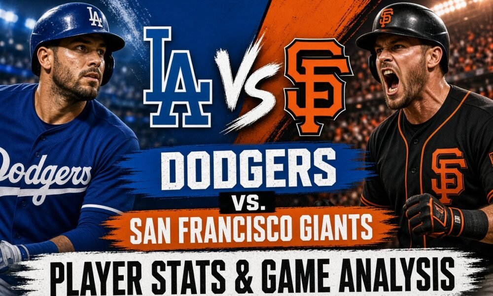 Dodgers vs San Francisco Giants Match Player Stats