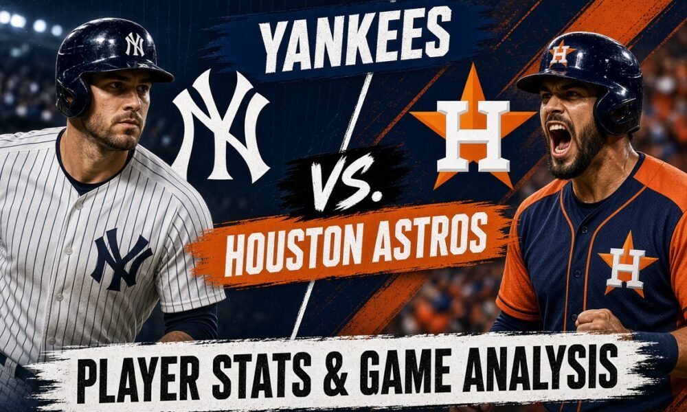 New York Yankees vs Houston Astros Match Player Stats