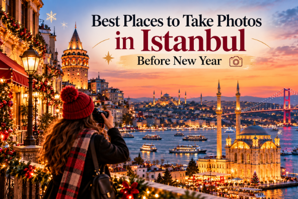 Best Places to Take Photos in Istanbul Before New Year